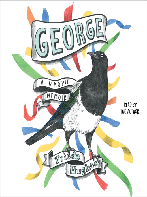 Title details for George by Frieda Hughes - Available